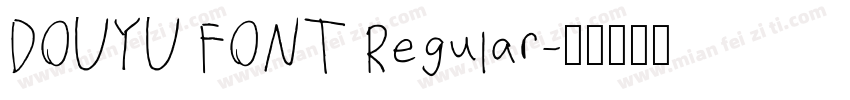DOUYU FONT Regular字体转换